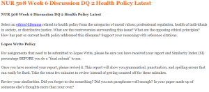 NUR 508 Week 6 Discussion DQ 2 Health Policy Latest