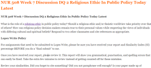 NUR 508 Week 7 Discussion DQ 2 Religious Ethic In Public Policy Today Latest