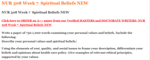 NUR 508 Week 7  Spiritual Beliefs NEW