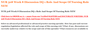 NUR 508 Week 8 Discussion DQ 1 Role And Scope Of Nursing Role NEW