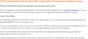 NUR 508 Week 8 Discussion DQ 2 Specialty Nursing Association Latest