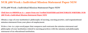 NUR 588 Week 1 Individual Mission Statement Paper NEW