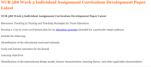 NUR 588 Week 5 Individual Assignment Curriculum Development Paper Latest