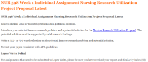 NUR 598 Week 1 Individual Assignment Nursing Research Utilization Project Proposal Latest