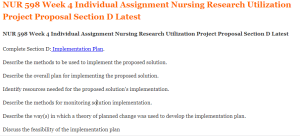 NUR 598 Week 4 Individual Assignment Nursing Research Utilization Project Proposal Section D Latest