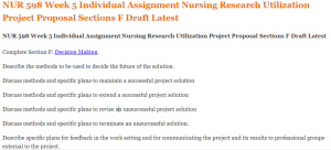 NUR 598 Week 5 Individual Assignment Nursing Research Utilization Project Proposal Sections F Draft Latest