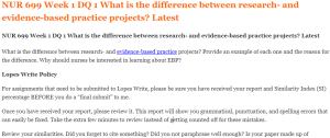 NUR 699 Week 1 DQ 1 What is the difference between research- and evidence-based practice projects