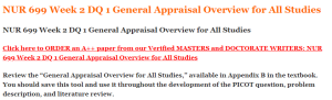 NUR 699 Week 2 DQ 1 General Appraisal Overview for All Studies