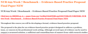 NUR 699 Week 7 Benchmark – Evidence-Based Practice Proposal Final Paper NEW