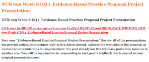 NUR 699 Week 8 DQ 1  Evidence-Based Practice Proposal Project Presentation