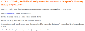 NUR 702 Week 7 Individual Assignment International Scope of a Nursing Theory Paper Latest