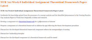 NUR 702 Week 8 Individual Assignment Theoretical Framework Paper Latest