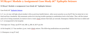 NUR2407 Module 2 Assignment Case Study â€“ Epileptic Seizure