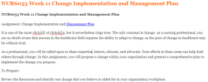 NUR6053 Week 11 Change Implementation and Management Plan