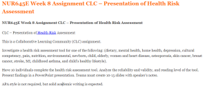 NUR645E Week 8 Assignment CLC – Presentation of Health Risk Assessment