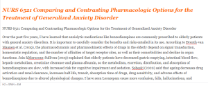 NURS 6521 Comparing and Contrasting Pharmacologic Options for the Treatment of Generalized Anxiety Disorder