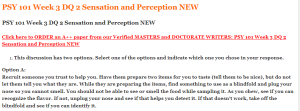PSY 101 Week 3 DQ 2 Sensation and Perception NEW