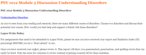 PSY 1012 Module 5 Discussion Understanding Disorders