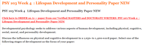 PSY 103 Week 4   Lifespan Development and Personality Paper NEW