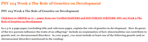 PSY 104 Week 2 The Role of Genetics on Development