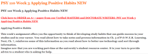 PSY 110 Week 3 Applying Positive Habits NEW