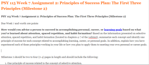 PSY 115 Week 7 Assignment 2 Principles of Success Plan The First Three Principles (Milestone 2)