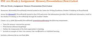 PSY 201 Week 5 Assignment  Memory Presentation (New) Latest