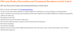 PSY 205 Week 3 Prevention and Treatment Brochure (2 Set) Latest