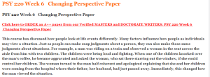 PSY 220 Week 6   Changing Perspective Paper