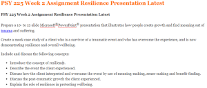 PSY 225 Week 2 Assignment Resilience Presentation Latest