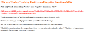 PSY 225 Week 2 Tracking Positive and Negative Emotions NEW