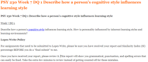PSY 230 Week 7 DQ 1 Describe how a person’s cognitive style influences learning style