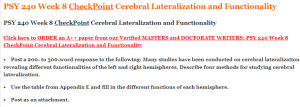 PSY 240 Week 8 CheckPoint Cerebral Lateralization and Functionality