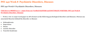 PSY 240 Week 8  Psychiatric Disorders, Diseases