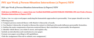 PSY 250 Week 5 Person-Situation Interactions (2 Papers) NEW