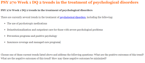 PSY 270 Week 1 DQ 2 trends in the treatment of psychological disorders