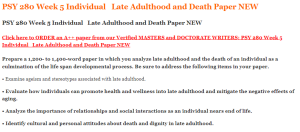 PSY 280 Week 5 Individual   Late Adulthood and Death Paper NEW