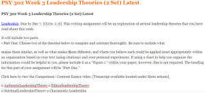 PSY 302 Week 3 Leadership Theories (2 Set) Latest