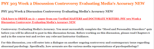 PSY 303 Week 2 Discussion Controversy Evaluating Media’s Accuracy NEW