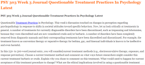 PSY 303 Week 3 Journal Questionable Treatment Practices In Psychology Latest