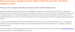 PSY 304 Week 2 Assignment The Effects That Parents Have On Their Children Latest