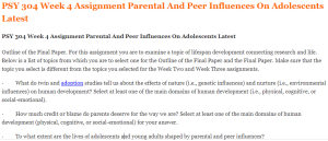 PSY 304 Week 4 Assignment Parental And Peer Influences On Adolescents Latest