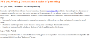 PSY 304 Week 5 Discussions 2 styles of parenting​