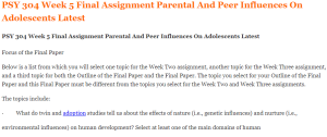 PSY 304 Week 5 Final Assignment Parental And Peer Influences On Adolescents Latest