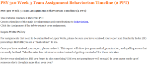 PSY 310 Week 3 Team Assignment Behaviorism Timeline (2 PPT)