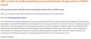 PSY 315 Week 3 Inferential Research and Statistics Project Part 1 (PTSD) Latest