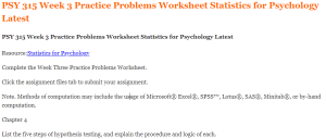 PSY 315 Week 3 Practice Problems Worksheet Statistics for Psychology Latest