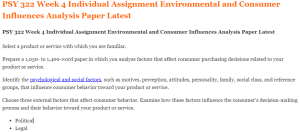 PSY 322 Week 4 Individual Assignment Environmental and Consumer Influences Analysis Paper Latest