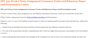 PSY 322 Week 5 Team Assignment Consumer Traits and Behaviors Paper and Presentation Latest