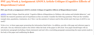 PSY 325 Week 3 Assignment ANOVA Article Critique (Cognitive Effects of Risperidone) Latest